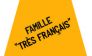 Famille TRES FRANCAIS
