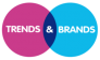 Trends &amp; Brands 